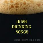 Irish Drinking Songs Songs MP3 Download